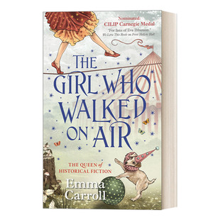 The Girl Who Walked On Air 走钢丝的女孩 历史小说女王艾玛•卡罗尔 卡内基文学奖提名