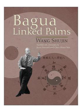 英文原版 Bagua Linked Palms 八卦连环掌 内家武术的专家之一王树金 英文版 进口英语原版书籍