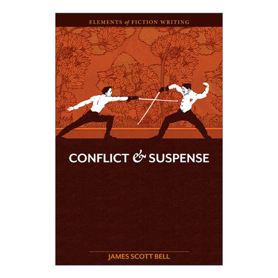 英文原版 Elements of Fiction Writing Conflict and Suspense 冲突与悬念 小说创作的要素 James Scott Bell 进口英语原版书籍