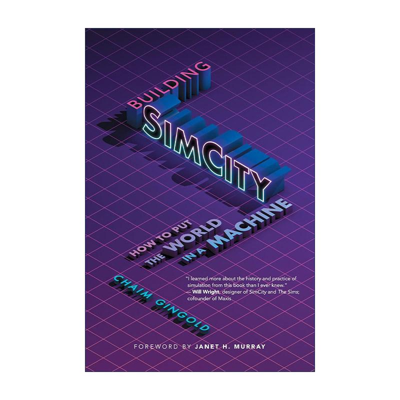英文原版 Building SimCity The MIT Press 构建模拟城市 如何将世界放进一台机器 游戏设计 Chaim Gingold 进口英语原版书籍