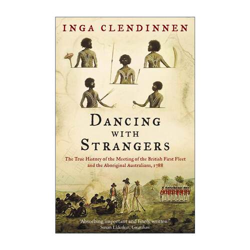 英文原版 Dancing With Strangers 与陌生人共舞 英国舰队与澳大利亚原住民的真实故事 英文版 进口英语原版书籍