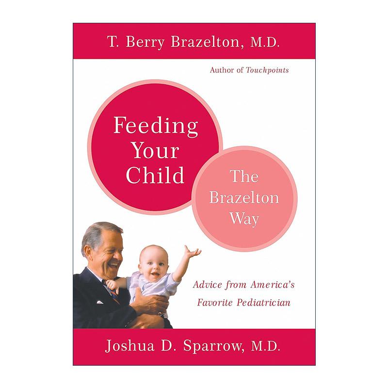英文原版 Feeding Your Child 恰到好处的喂养 布教授有办法系列 英文版 进口英语原版书籍