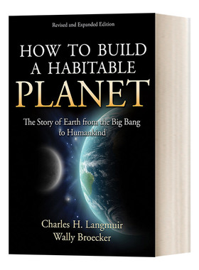 英文原版 How to Build a Habitable Planet 如何建立一个宜居的星球 修订扩充版 Charles H. Langmuir 精装 英文版 进口原版书籍