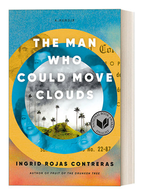 The Man Who Could Move Clouds 移动云朵的人 传记 Ingrid Rojas Contreras 精装 英文原版人物传记 进口英语书籍