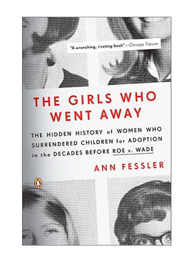 英文原版 The Girls Who Went Away 出走的女孩 罗诉韦德案前美国妇女隐秘史 美国国家书评人协会奖 英文版 进口英语原版书籍