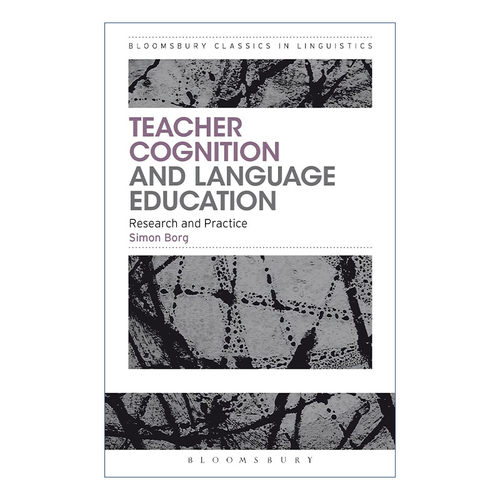 Teacher Cognition and Language Education 教师认知与语言教育 语言学经典系列