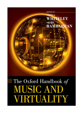 The Oxford Handbook of Music and Virtuality 牛津音乐和虚拟性手册