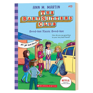 保姆俱乐部小说13 Goodbye Stacey Goodbye The Babysitters Club 13 英文原版儿童小说 进口英语书籍