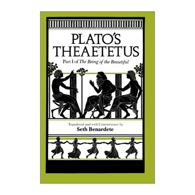 英文原版 Plato's Theaetetus The Being of the Beautiful Part 1 柏拉图的泰阿泰德篇 美的存在 卷一 英文版 进口英语原版书籍