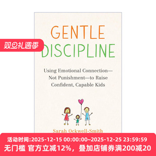 英文原版 Gentle Discipline 温和地管教 用情感联系而非惩罚 培养自信 有能力的孩子 家庭教育 英文版 进口英语原版书籍