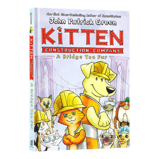 皮草桥 Too Construction Kitten 进口英语书籍 Bridge Fur 儿童读物 英文原版 小猫建筑公司 Company