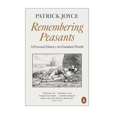 英文原版 Remembering Peasants 铭记农民 个人视角下的农民群体记忆 Patrick Joyce 英文版 进口英语原版书籍