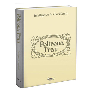 Poltrona Frau 波尔托娜:我们手中的智慧 精装