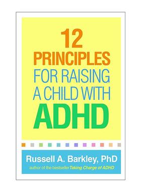 英文原版 12 Principles for Raising a Child with ADHD 多动症孩子养育指南 给父母的12项原则 巴克利 英文版 进口英语原版书籍