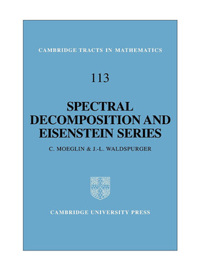 英文原版 Spectral Decomposition and Eisenstein Series 谱分解与艾森斯坦级数 剑桥数学丛书系列 英文版 进口英语原版书籍