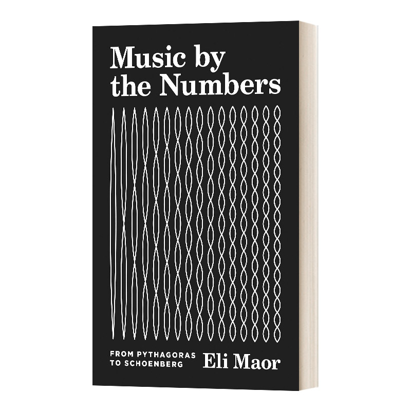 音乐是怎样算成的 Music by the Numbers 从毕达哥拉斯到勋伯格 一本看尽音乐与数学的爱恨情仇 英文原版科普读物 进口书籍