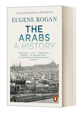 The Arabs: A History 征服与革命中的阿拉伯人 1516年至今 尤金·罗根 英文原版社科读物 进口英语书籍