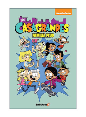 英文原版 The Casagrandes 6 Familia Feud 喧闹一家亲外传6 儿童全彩幽默漫画 英文版 进口英语原版书籍