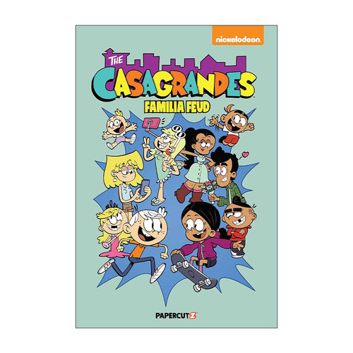 英文原版 The Casagrandes 6 Familia Feud 喧闹一家亲外传6 儿童全彩幽默漫画 英文版 进口英语原版书籍