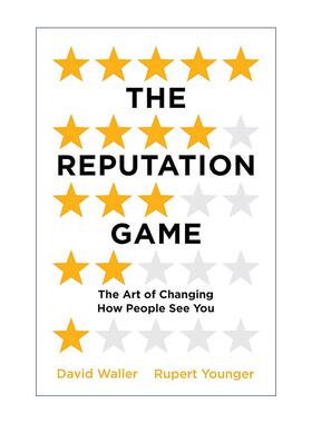 英文原版 The Reputation Game 声誉争夺战 如何在失控的时代重掌声誉主动权 英文版 进口英语原版书籍
