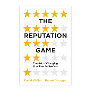 英文原版 The Reputation Game 声誉争夺战 如何在失控的时代重掌声誉主动权 英文版 进口英语原版书籍