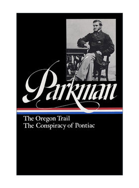英文原版 Francis Parkman 弗朗西斯·帕克曼 俄勒冈小道，庞蒂克阴谋 精装美国文库英文版 进口英语原版书籍