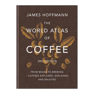英文原版 The World Atlas of Coffee 世界咖啡地图精装 第三版 英文版 进口英语原版书籍