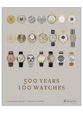 英文原版 500 Years 100 Watches 一百块杰出手表的500年历程 腕表收藏艺术画集精装 英文版 进口英语原版书籍