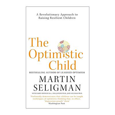 英文原版 The Optimistic Child 教出乐观的孩子 孩子受用一生的幸福经典 积极心理学之父马丁?塞利格曼 英文版 进口英语原版书籍