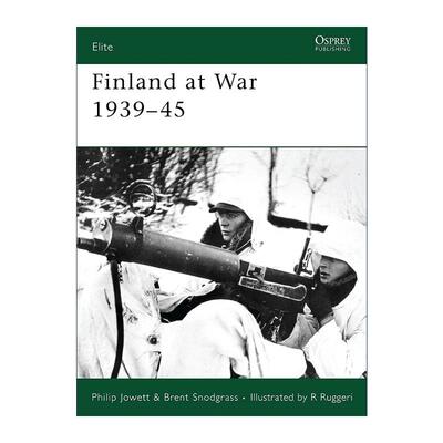 英文原版 Finland at War 1939–45 战争中的芬兰军队 军事精锐系列 英文版 进口英语原版书籍