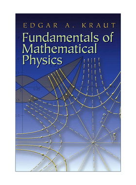 英文原版 Fundamentals of Mathematical Physics 数学物理学基础 Edgar A. Kraut 英文版 进口英语原版书籍