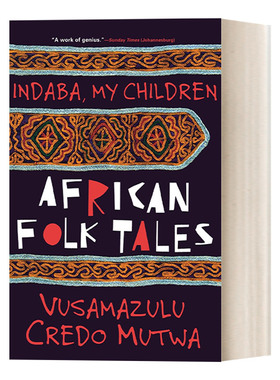 英文原版 Indaba My Children African Folktales 印达巴，我的孩子们 非洲民间故事 Vusamazulu Credo Mutwa 英文版 进口英语书籍