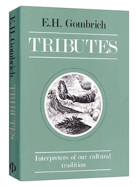 Tributes 敬献集 西方文化传统的解释者 贡布里希文集 精装