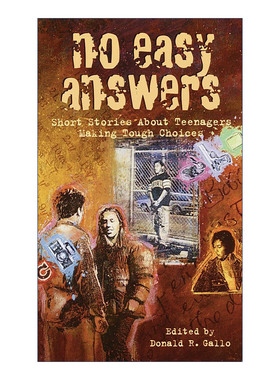 No Easy Answers 没有简单的答案 青少年做出艰难选择的短篇小说集 Donald R. Gallo