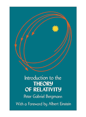 英文原版 Introduction to the Theory of Relativity 相对论导论 物理学 Peter G. Bergmann 英文版 进口英语原版书籍