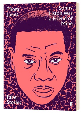 桑尼利斯顿是我的朋友 Sonny Liston Was a Friend of Mine 英文原版费伯故事系列 英文版进口原版文学书籍