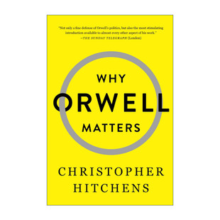 英文原版 Why Orwell Matters 为什么奥威尔这么重要 克里斯托弗·希钦斯 英文版 进口英语原版书籍