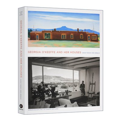 Georgia O'Keeffe and Her Houses 乔治亚·欧姬芙和她的房子 建筑艺术 精装