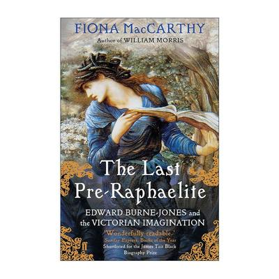 英文原版 The Last Pre-Raphaelite 最后的拉斐尔前派 爱德华·伯恩·琼斯与维多利亚想象 英文版 进口英语原版书籍