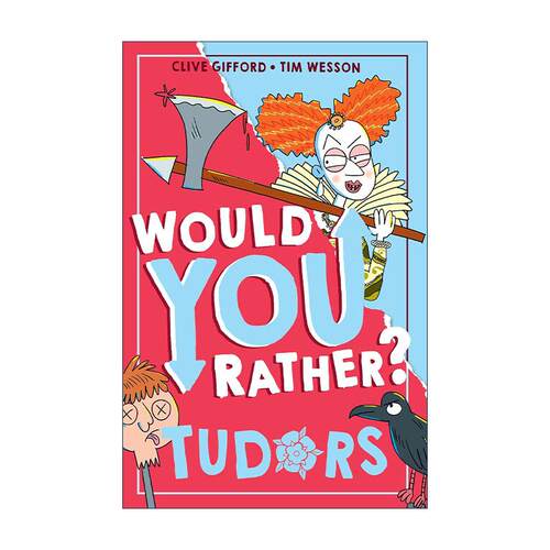 英文原版 Would You Rather Tudors 你怎么选英国都铎时代知识科普 7-10岁儿童插画趣味历史科普书 英文版 进口英语原版书籍