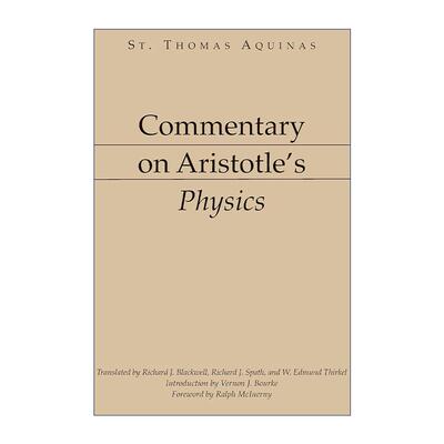 英文原版 Commentary on Aristotle's Physics 亚里士多德评注系列 物理学 哲学 圣托马斯·阿奎纳 英文版 进口英语原版书籍