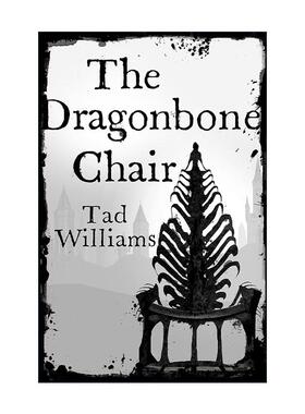英文原版 The Dragonbone Chair 龙骨椅 奇幻小说 Memory Sorrow & Thorn 回忆 悲伤与荆棘卷一 泰德·威廉姆斯 进口英语原版书籍