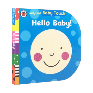 宝宝触摸书 嗨 宝宝 Baby 低幼英语启蒙儿童绘本 Hello 英文原版 进口书籍 Touch