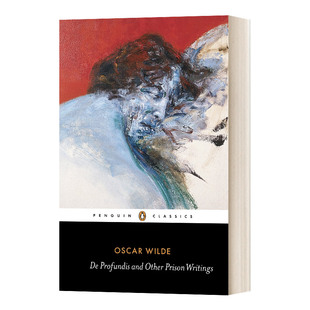 自深深处 王尔德 企鹅黑经典 De Profundis and Other Prison Writings Penguin Classics 英文原版文学读物 进口英语书籍