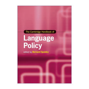 英文原版 The Cambridge Handbook of Language Policy 剑桥语言政策手册 博纳德·斯波斯基 剑桥语言与语言学手册系列 进口书籍