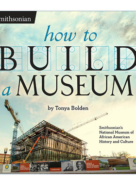 How to Build a Museum (Smithsonian) 史密森尼系列 如何建造一座博物馆 精装 英文原版儿童历史科普百科 Tonya Bolden 进口书籍