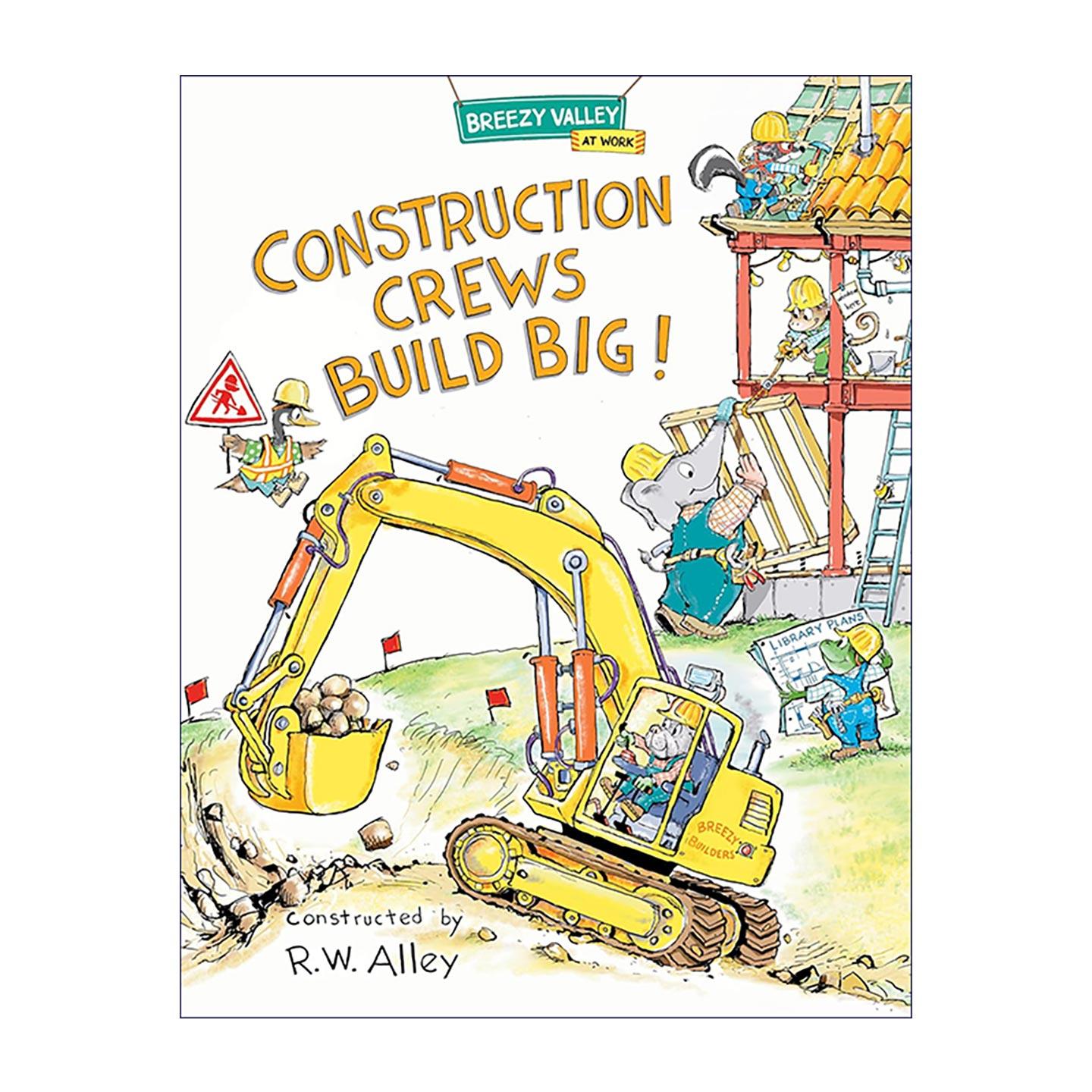 英文原版 Construction Crews Build Big Breezy Valley at Work 我们的微风谷 好忙的建筑工人 儿童职业启蒙精装绘本 小熊帕丁顿