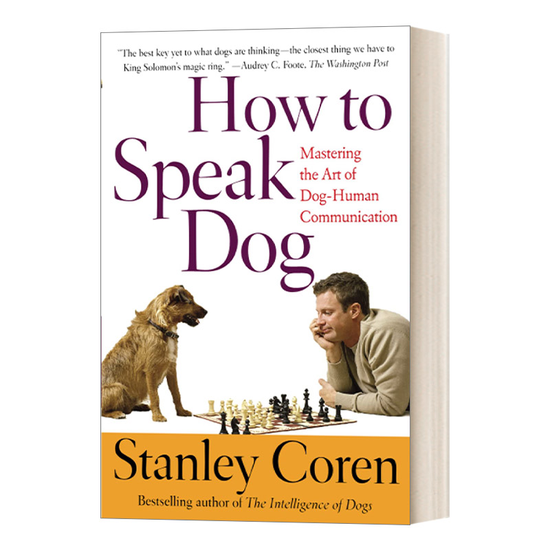 英文原版 How to Speak Dog Mastering the Art of Dog-Human Communication 听狗在说话 英文版 进口英语原版书籍