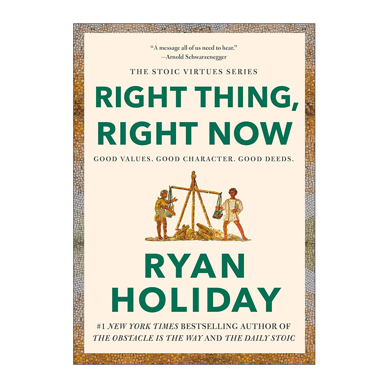 英文原版 Right Thing Right Now 当下做正确的事情 遵循道德准则 自我提升 绝对自控作者Ryan Holiday 精装 进口英语原版书籍