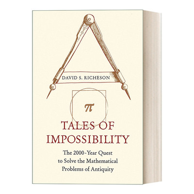Tales of Impossibility 不可能的几何挑战：数学求索两千年 精装 David S. Richeson